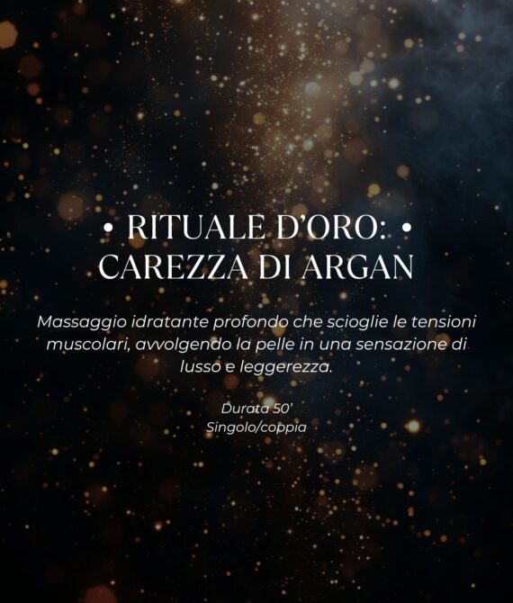 Xmas 25: Rituale d’oro, carezza di Argan 50 min.